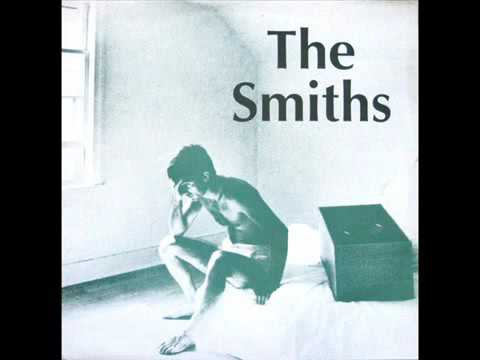 The Smiths - &quot;Please, Please, Please, Let Me Get What I Want&quot;