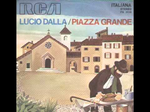 Lucio Dalla - Piazza Grande