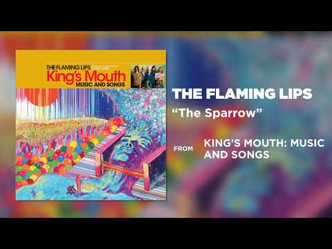 The Flaming Lips - The Sparrow [Official Audio]