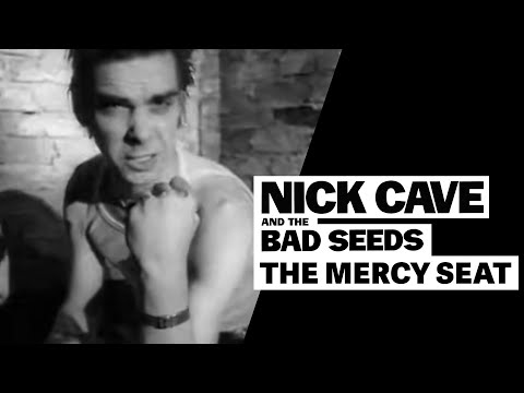 Nick Cave &amp; The Bad Seeds - The Mercy Seat