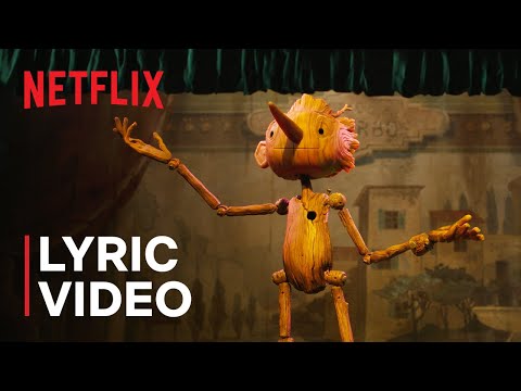 &quot;Ciao Papa&quot; Official Lyric Video | Guillermo del Toro&#039;s Pinocchio | Netflix