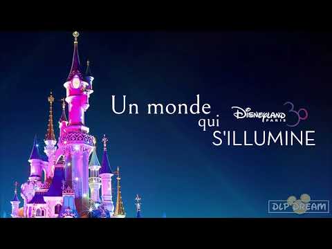 Disneyland Paris 30th Anniversary Theme Song - &quot;Un monde qui s&#039;illumine&quot;