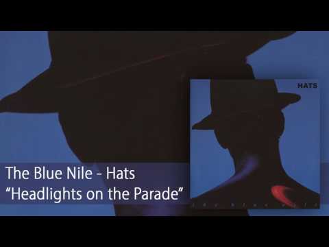 The Blue Nile - Headlights on the Parade (Official Audio)