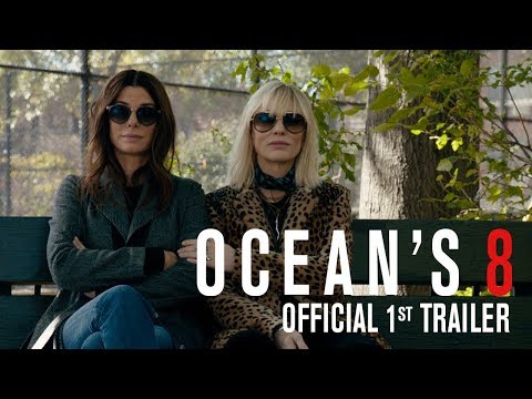 OCEAN&#039;S 8 - Official 1st Trailer