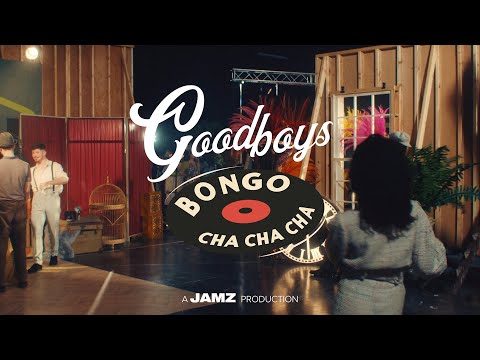 Goodboys - Bongo Cha Cha Cha [Official Video]