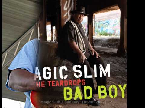 Magic Slim &quot;Bad Boy _ Gambling Blues _ Someone Else Is Steppin&#039; In&quot;
