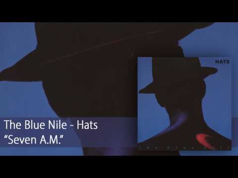 The Blue Nile - Seven A.M. (Official Audio)