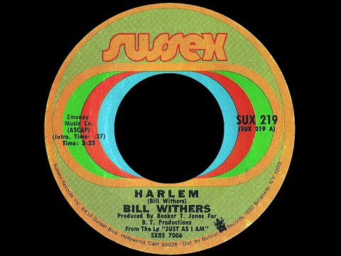 Bill Withers ~ Harlem 1971 Soul Purrfection Version
