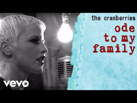 The Cranberries - Ode To My Family (Official Music Video)