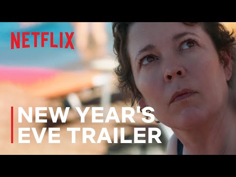 The Lost Daughter | New Year&#039;s Eve Trailer | Netflix