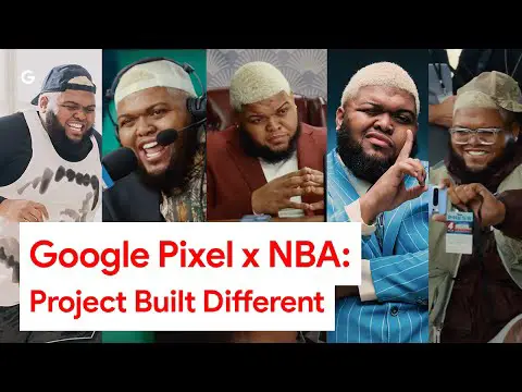 Google Pixel x NBA: Project Built Different