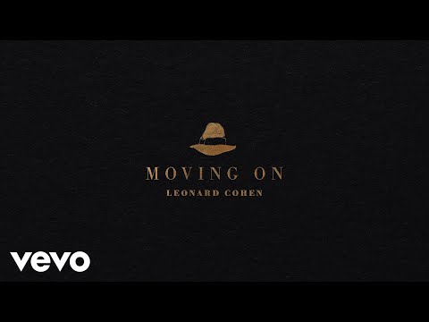 Leonard Cohen - Moving On (Official Audio)