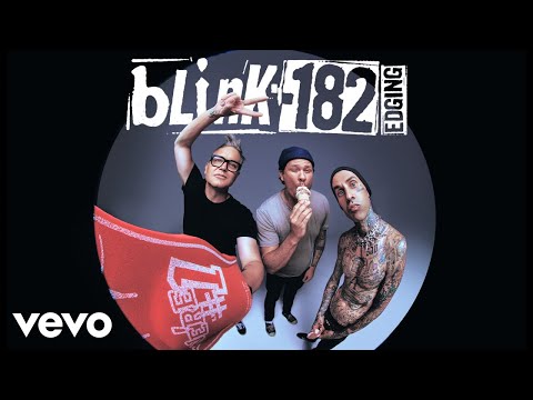 blink-182 - EDGING (Official Audio)